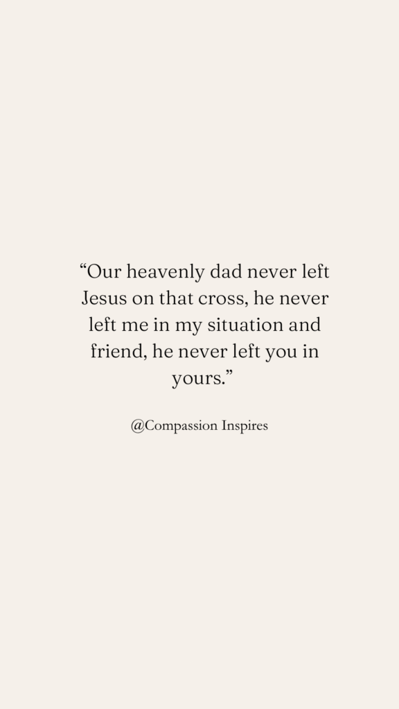 God never leaves us quote. 